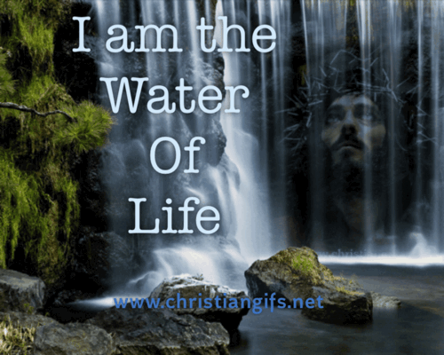 I Am the Water of Life