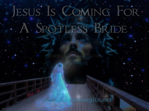 Jesus Is Coming for a Spotless Bride