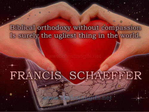 Compassion Quote by Francis Schaeffer
