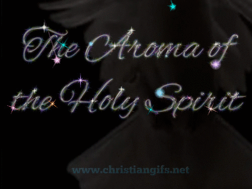 The Aroma Of The Holy Spirit