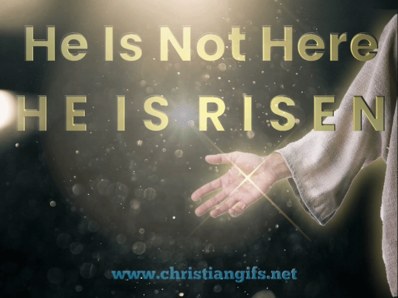 He Is Not Here He Is Risen