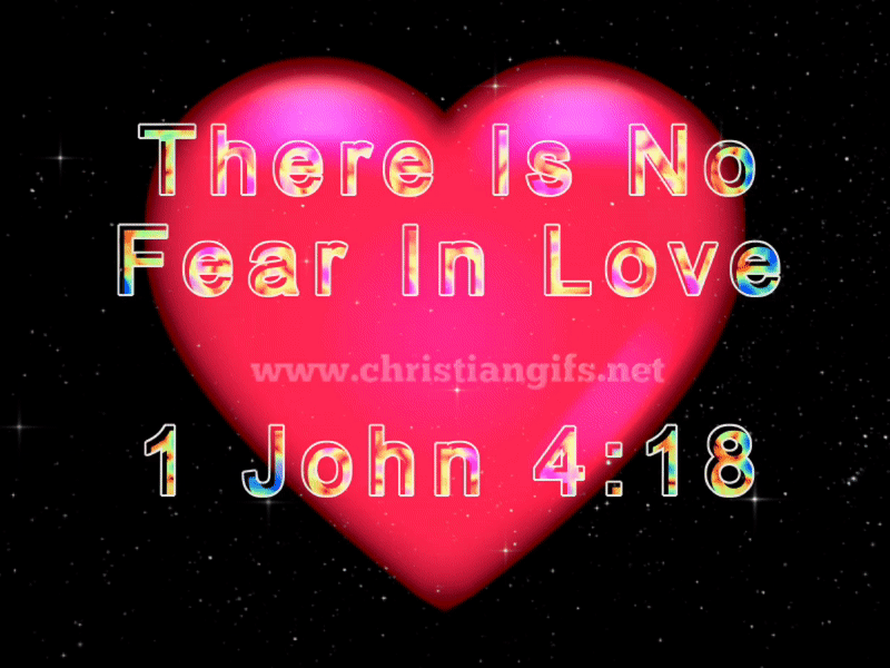 No Fear 1John 4 Verse 18