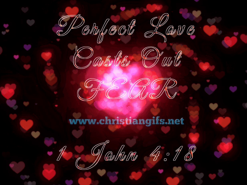 Perfect Love 1 John 1 Verse 18