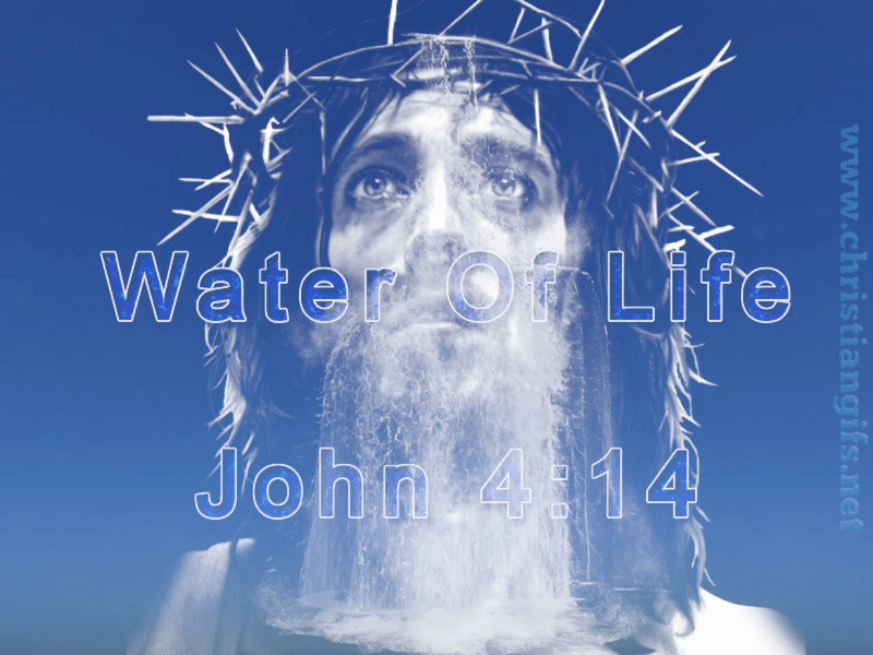 Water of Life John 4 Verse 14