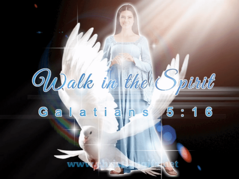 Walk In The Spirit Galatians 5 Verse 16