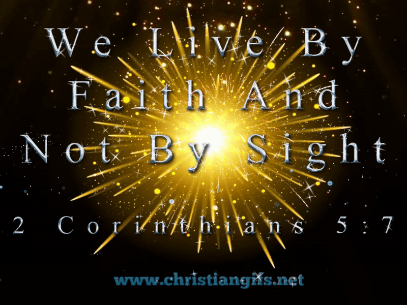 Faith Not Sight 2 Corinthians 5 Verse 7