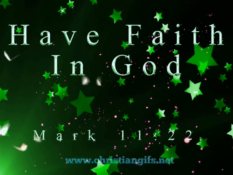 Have Faith Mark 11 Verse 22