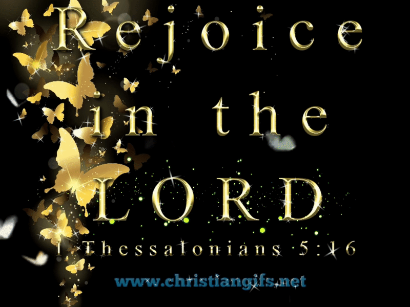Rejoice In The Lord 1 Thessalonians 5 Verse 16