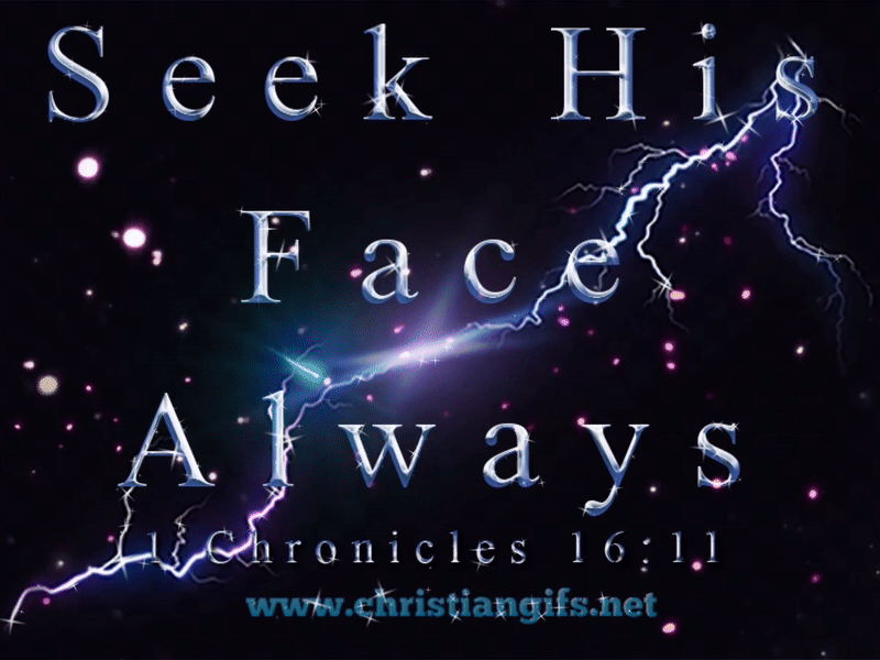 Seek His Face 1 Chronicles 16 Verse 11