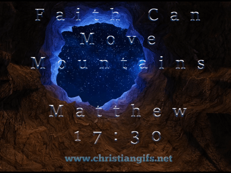 Faith Moves Mountains Matthew 17 Verse 30