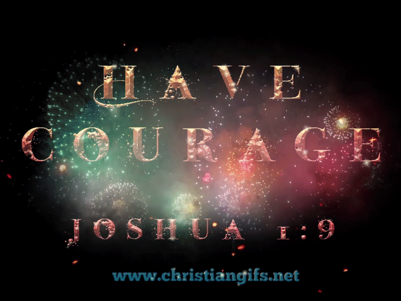 Courage Joshua 1 Verse 9