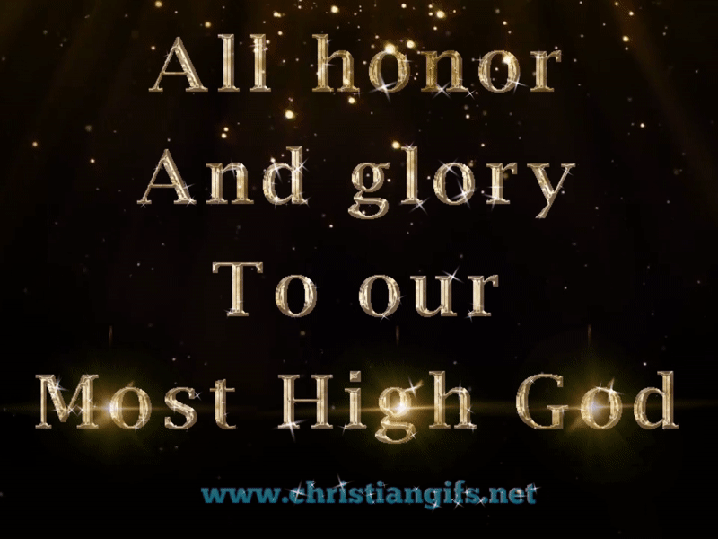 Glory To Our Most High God