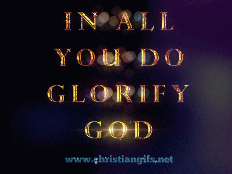 In All You Do Glorify God - Christian Gifs