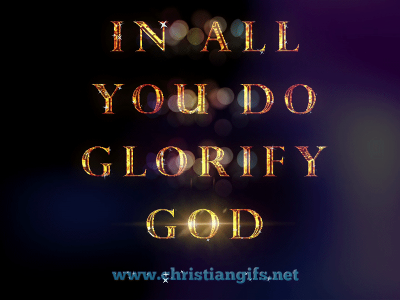 In All You Do Glorify God
