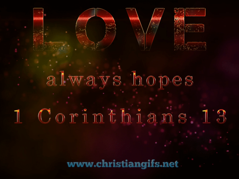 Love Always Hopes 1 Corinthians 13
