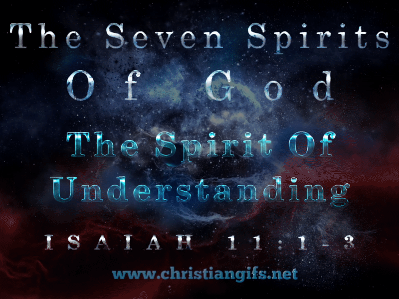 The Seven Spirits The Spirit Of Understanding