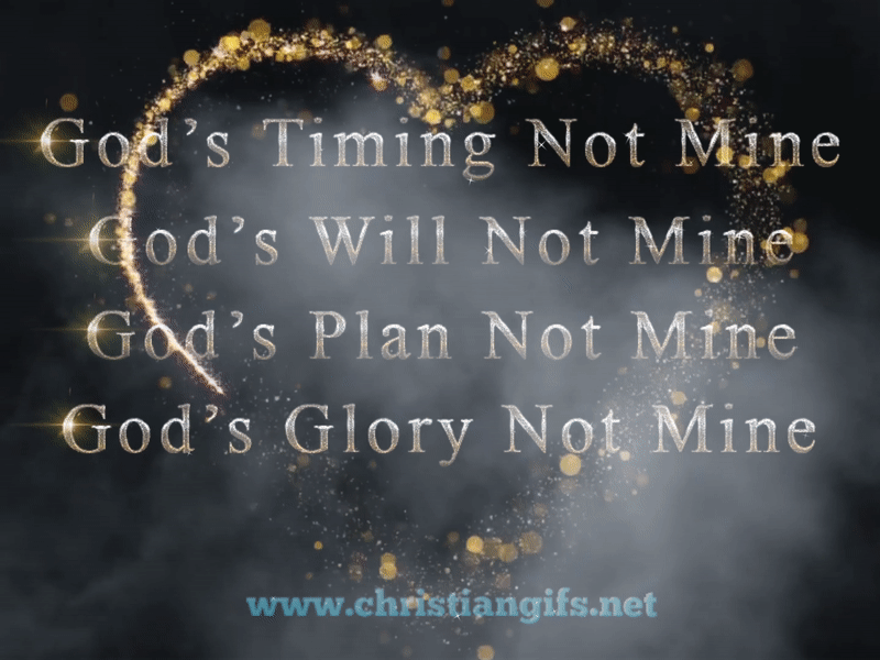 Gods Timing Will Plan Glory