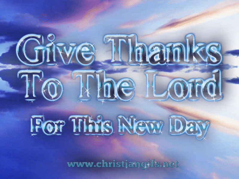 Give Thanks for This New Day