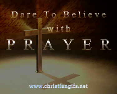 Dare To Believe With Prayer