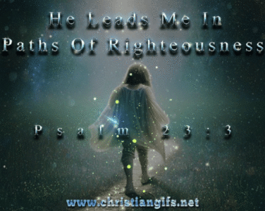 Paths Of Righteousness Psalm 23 Verse 3