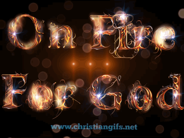 On Fire For God