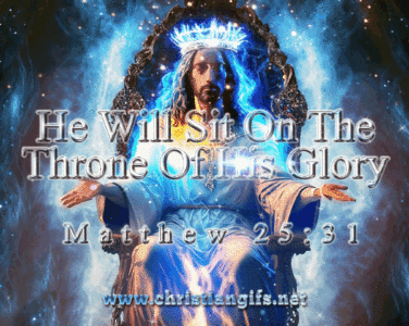 Throne of His Glory Matthew 25 Verse 31