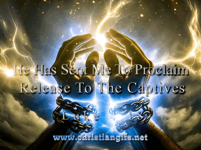 Release Captives Luke 4 Verse 18