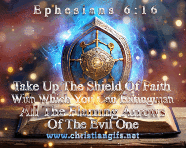 Shield Of Faith Ephesians 6 Verse 16