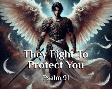 They Fight Psalm 91